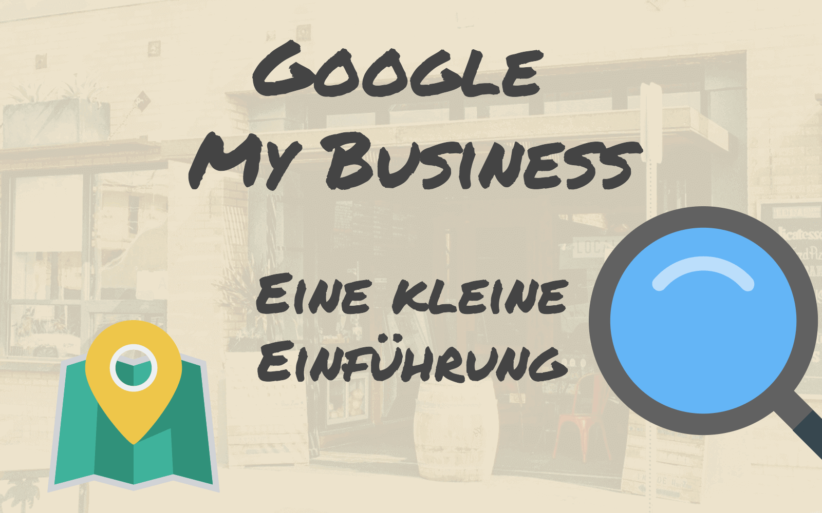 Mit Google My Business Firma bei Google Maps eintragen